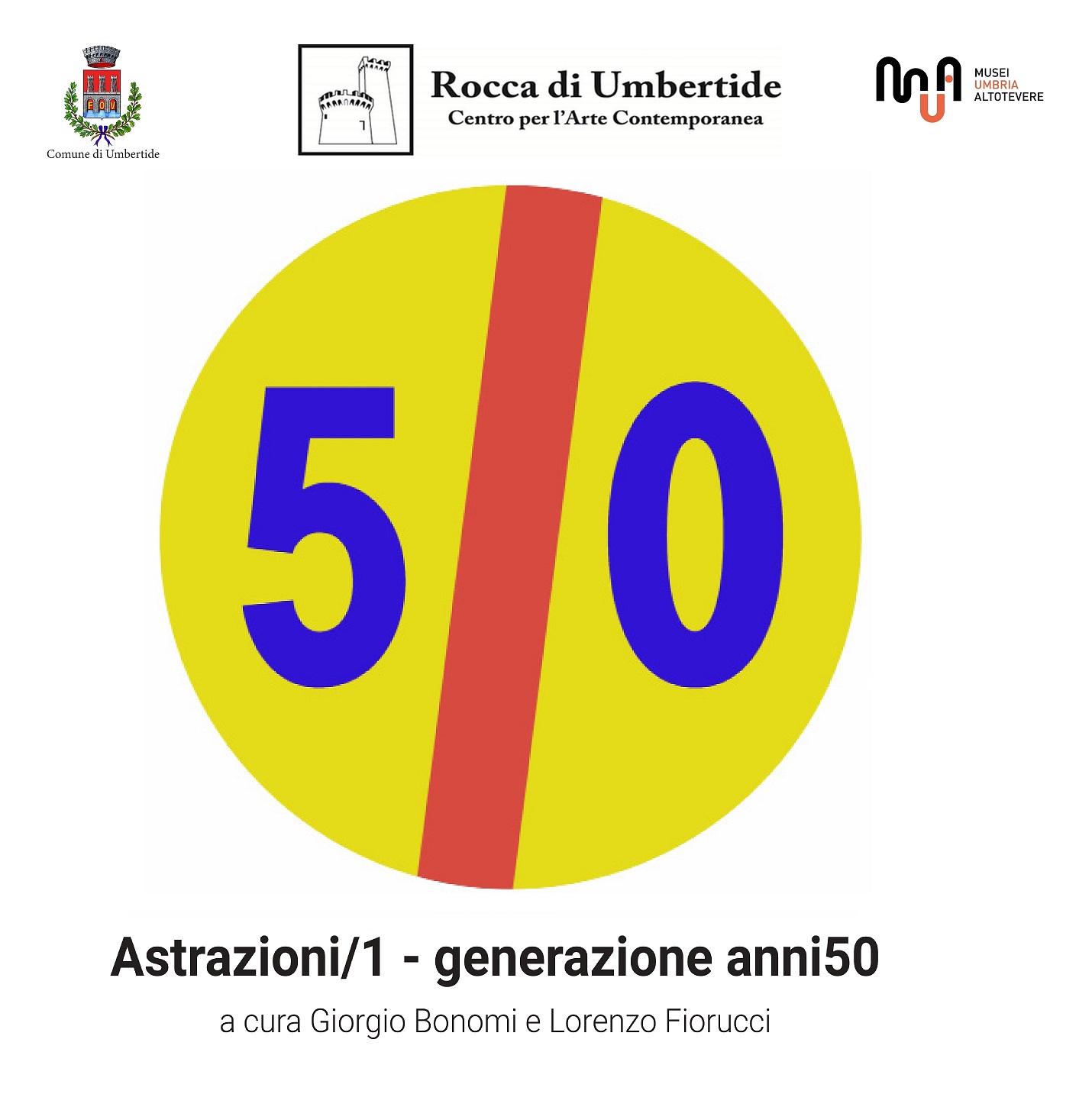 ASTRAZIONI/1 : GENERAZIONE ANNI 50 (Rocca di Umbertide, 3 agosto – 22 settembre 2024)